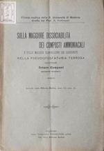Sulla maggiore dissociabilità dei composti ammoniacali. E sulla maggior eliminazione dei carbonati nella pseudofosfaturia terrosa