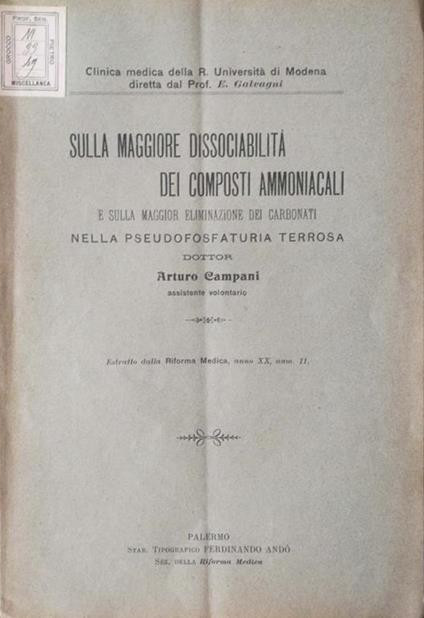 Sulla maggiore dissociabilità dei composti ammoniacali. E sulla maggior eliminazione dei carbonati nella pseudofosfaturia terrosa - Arturo Campani - copertina