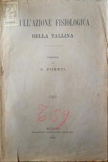 Sull'azione fisiologica della tallina - G. Pisenti - copertina