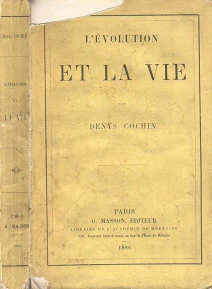 L' évolution et la vie. - Denys Cochin - copertina