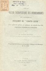 De la valeur thérapeutique des hydrocarbures en général spécialement des 