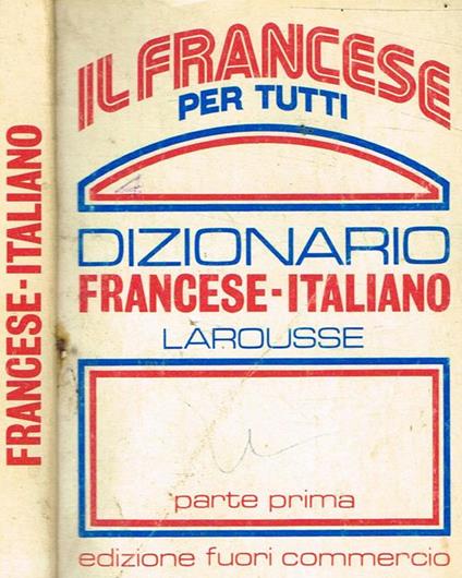 Dizionario francese-italiano parte I - Giuseppe Padovani - copertina