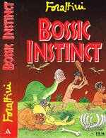 Bossic instinct