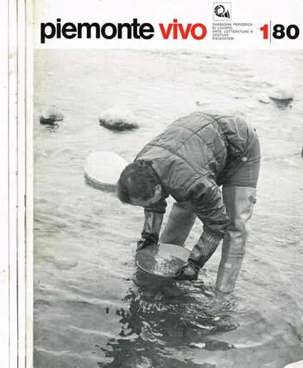 Piemonte Vivo. Rassegna bimestrale di lavoro, arte, letteratura e costumi piemontesi. N.1, 2, 4, 5/6 Anno 1980 - Luigi Carluccio - copertina