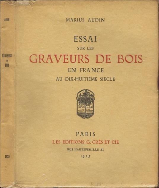 Essai sur les Graveurs de bois. en France au dix-huitiéme siècle - Marius Audin - copertina