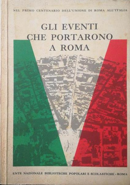 Gli eventi che portarono a Roma - Fiorella Bartoccini - copertina