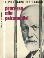 I problemi di Ulisse. Vol. XI Processo alla psicoanalisi