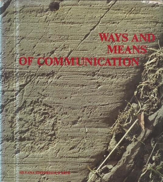 Ways and means of communication from prehistory to the present-day - copertina