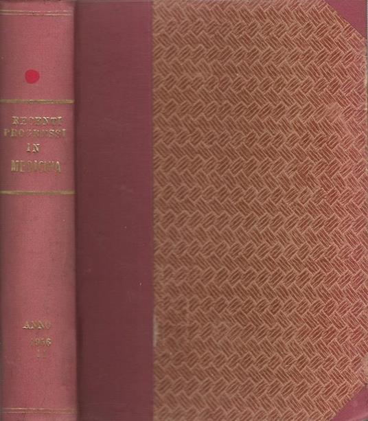 Recenti progressi in medicina. Rassegna mensile di documentazione e aggiornamento - Giuseppe Lazzaro - copertina