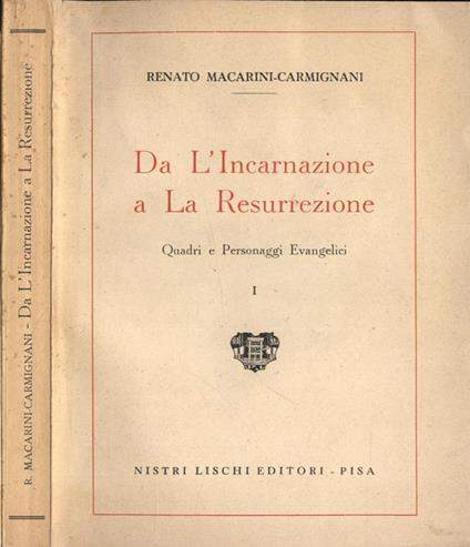 Da L' Incarnazione a La Resurrezione Vol. I. Quadri e personaggi evangelici - copertina