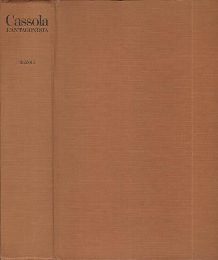 L' antagonista. - Carlo Cassola - copertina