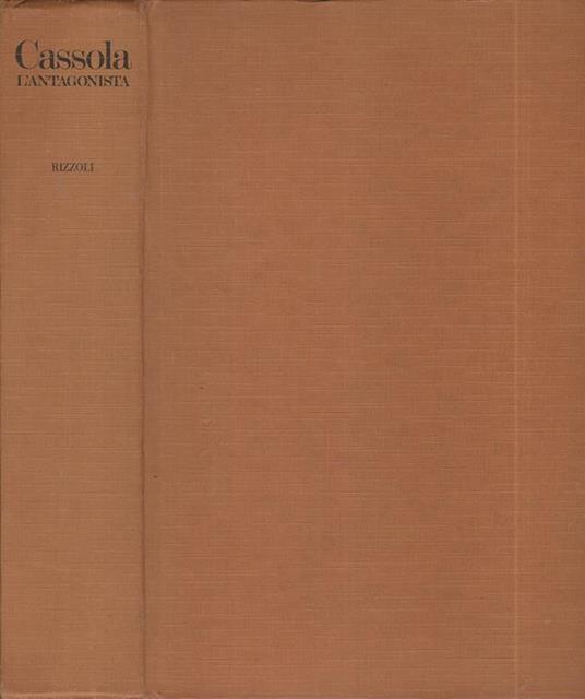 L' antagonista. - Carlo Cassola - copertina