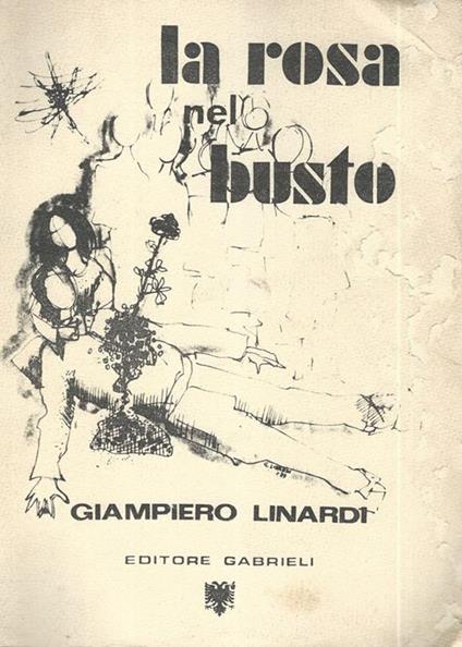 La rosa nel busto - Gianpiero Linardi - copertina
