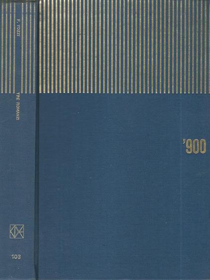 Tre romanzi - Federico Tozzi - copertina