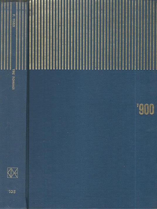 Tre romanzi - Federico Tozzi - copertina