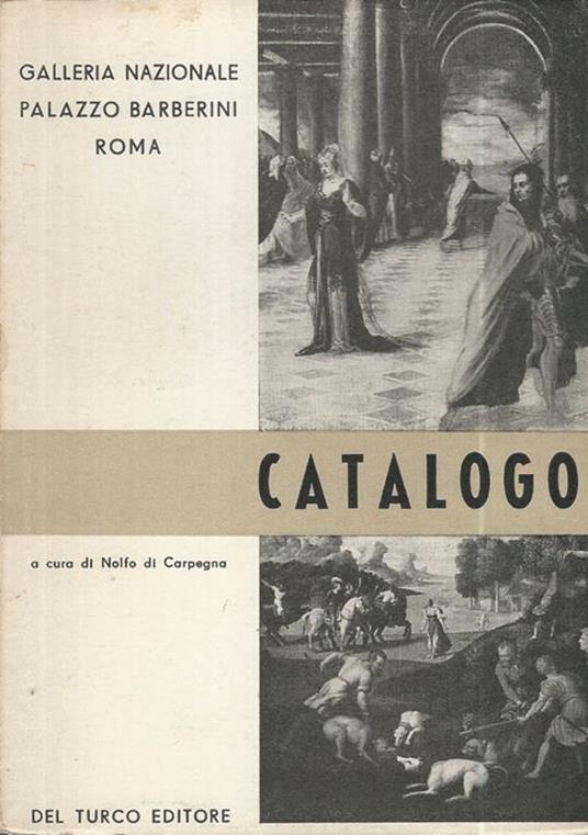 Catalogo della Galleria Nazionale Palazzo Barberini - Roma - Nolfo Di Carpegna - copertina