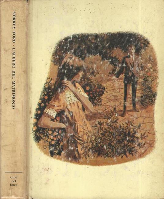 L' albero del matrimonio. - Norrey Ford - copertina