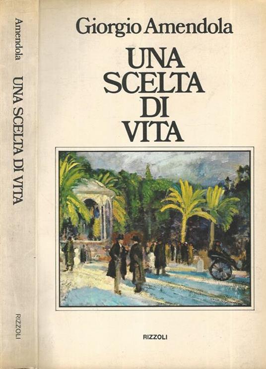 Una scelta di vita - Giorgio Amendola - copertina