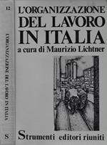 L' organizzazione del lavoro in Italia.