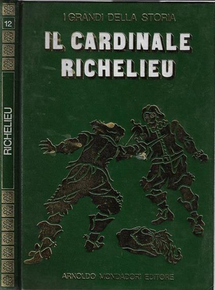 Il Cardinale Richelieu - Cesare Giardini - copertina