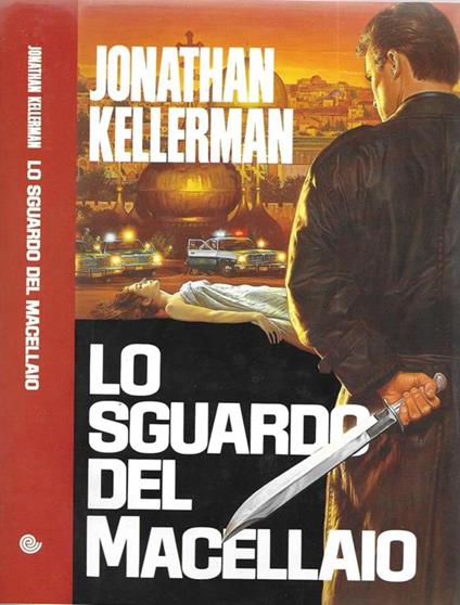 Lo sguardo del macellaio - Jonathan Kellerman - copertina