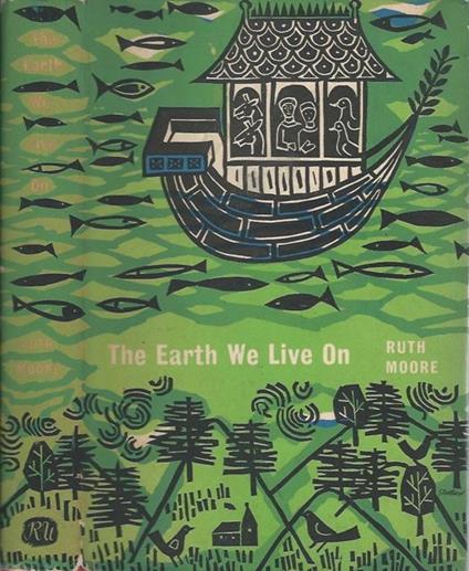 The earth we live on. The Story of Geological Discovery - Ruth Moore - copertina