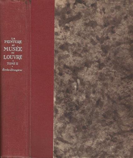 Le peinture au musée du Louvre. Ecoles étrangères - Jean Guiffrey - copertina