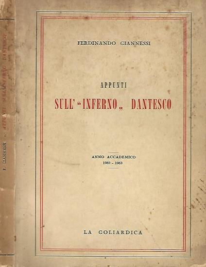Appunti sull'Inferno Dantesco. Anno Accademico 1962 - 1963 - Ferdinando Giannessi - copertina