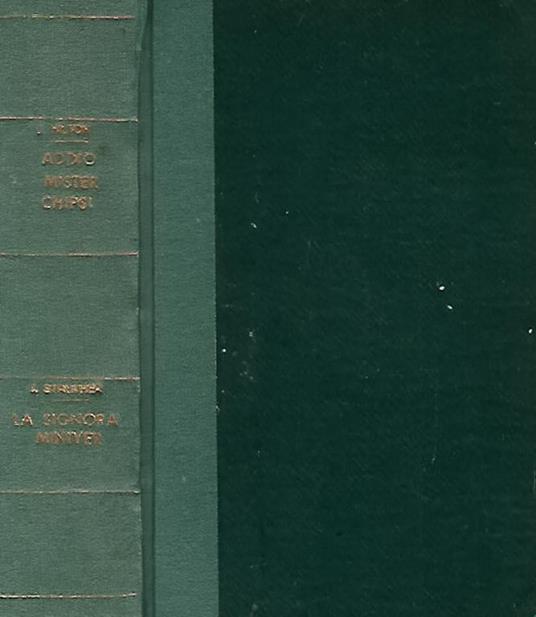 Addio, Mister Chips! - La Signora Miniver - James Hilton - copertina