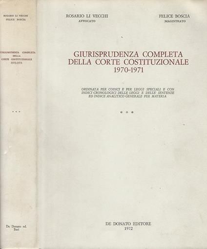 Giurisprudenza completa della Corte Costituzionale 1970 - 1971 vol. III. ordinata per codici e per leggi speciali e con indici cronologici delle leggi e delle sentenze ed indice analitico generale per materia - copertina