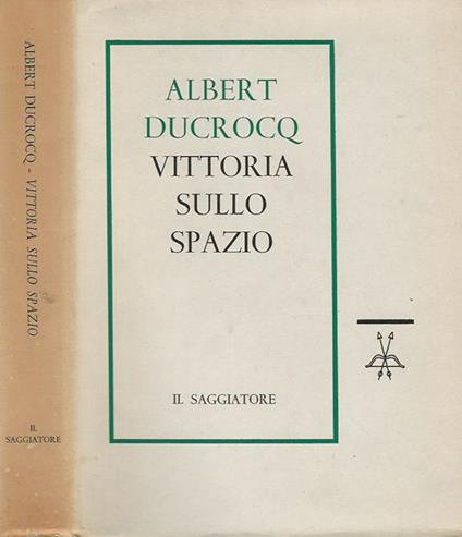 Vittoria sullo spazio - Albert Ducrocq - copertina
