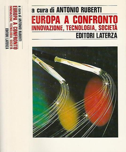 Europa a confronto: innovazione, tecnologia,società - Antonio Ruberti - copertina