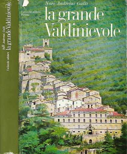 La grande Valdinievole. Dieci itinerari d'arte e turismo - Nori Andreini Galli - copertina