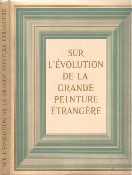 Sur l'évolution de la grande peinture étrangère - Roger Baschet - copertina