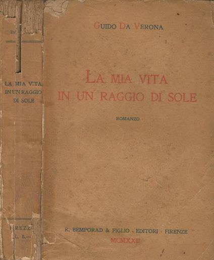 La mia vita in un raggio di sole - Guido Da Verona - copertina