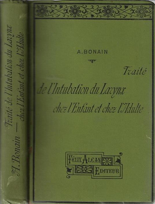 Traité de l'intubation du larynx chez l'enfant et chez l'adulte - A. Bonain - copertina
