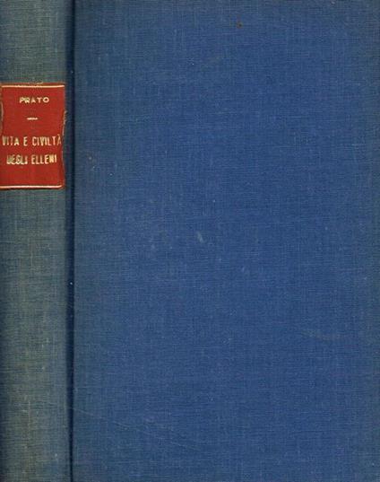 Vita e civiltà degli Elleni - Emilio Prato - copertina