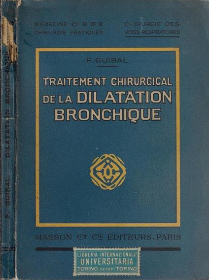 Traitement chirurgical de la dilatation bronchique - P. Guibal - copertina