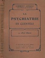 La Psychiatrie en clientèle