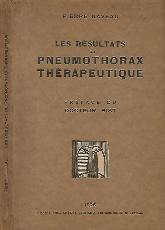 Le resultats du Pneumothorax Therapeutique - Pierre Naveau - copertina