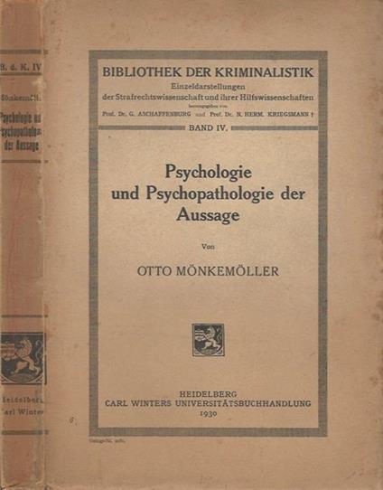Psycologie und Psychopathologie der Aussage - Otto Monkemoller - copertina