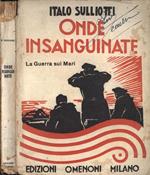 Onde insanguinate. La guerra sui mari