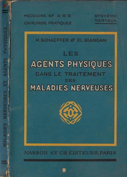 Les agents physiques dans le traitement des maladies nerveuses - Hanns S. Schaeffer - copertina