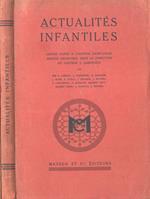 Actaualitès infantiles. Lecons faites a l' Hopital Saint - Louis, annexe grancher, sous la direction du docteur L. Babonneix
