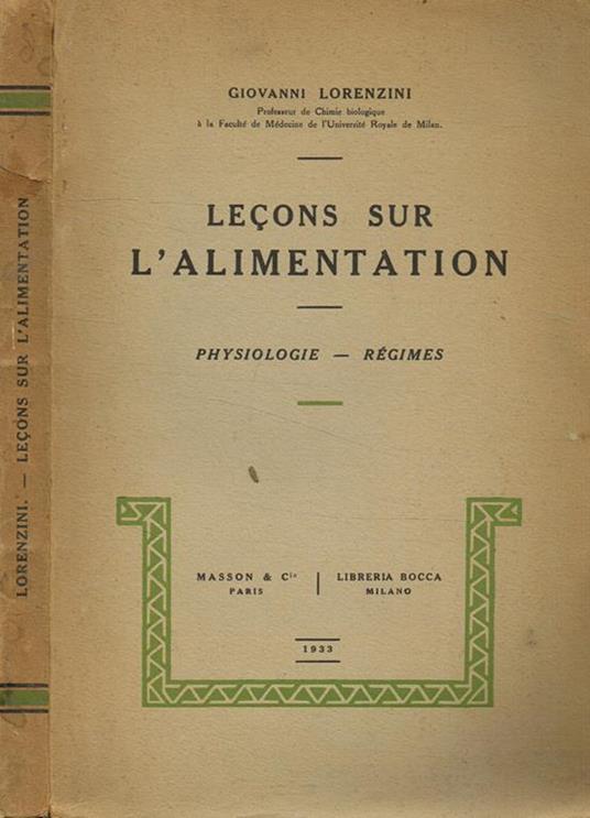 Leçons sur l'alimentation. Physiologie-Regimes - Giovanni Lorenzini - copertina