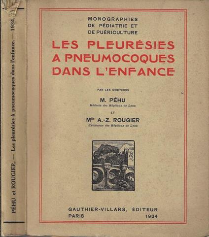 Les pleurésies a pneumocoques dans l'enfance - M. Péhu - copertina