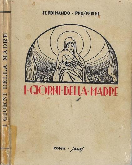 I giorni delle Madre - Ferdinando Prosperini - copertina