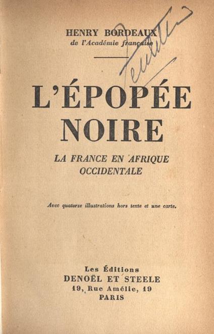 L' èpopèe noire. La France en L' Afrique occidentale - Henry Bordeaux - copertina
