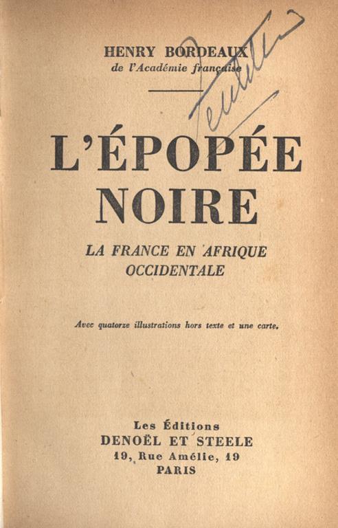 L' èpopèe noire. La France en L' Afrique occidentale - Henry Bordeaux - copertina