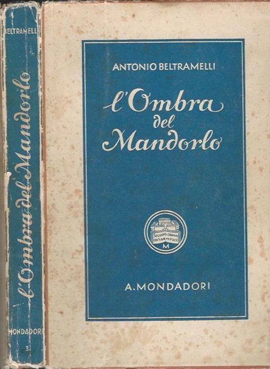 L' ombra del Mandorlo - Antonio Beltramelli - copertina